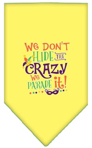 Pet and Dog Bandana Screen Printed, "We Don't Hide The Crazy, We Parade It" - Image 6