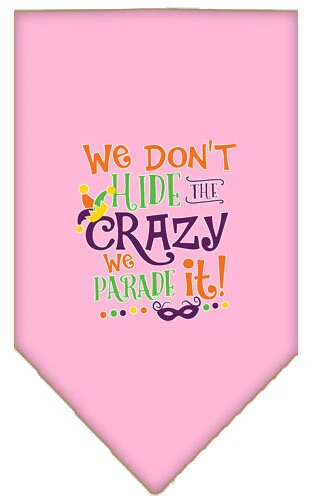 Pet and Dog Bandana Screen Printed, "We Don't Hide The Crazy, We Parade It" - Image 9