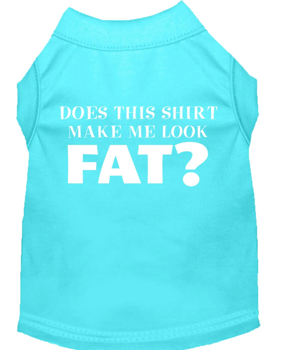 Pet Dog & Cat Shirt Screen Printed, "Does This Shirt Make Me Look Fat?" - Image 10