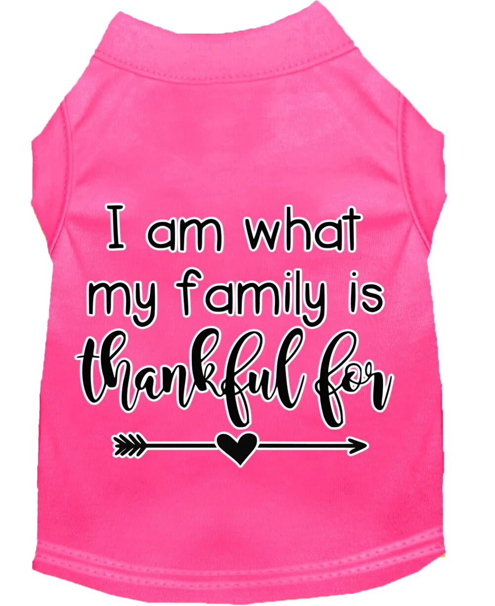 Pet Dog & Cat Shirt Screen Printed, "I Am What My Family Is Thankful For" - Image 4