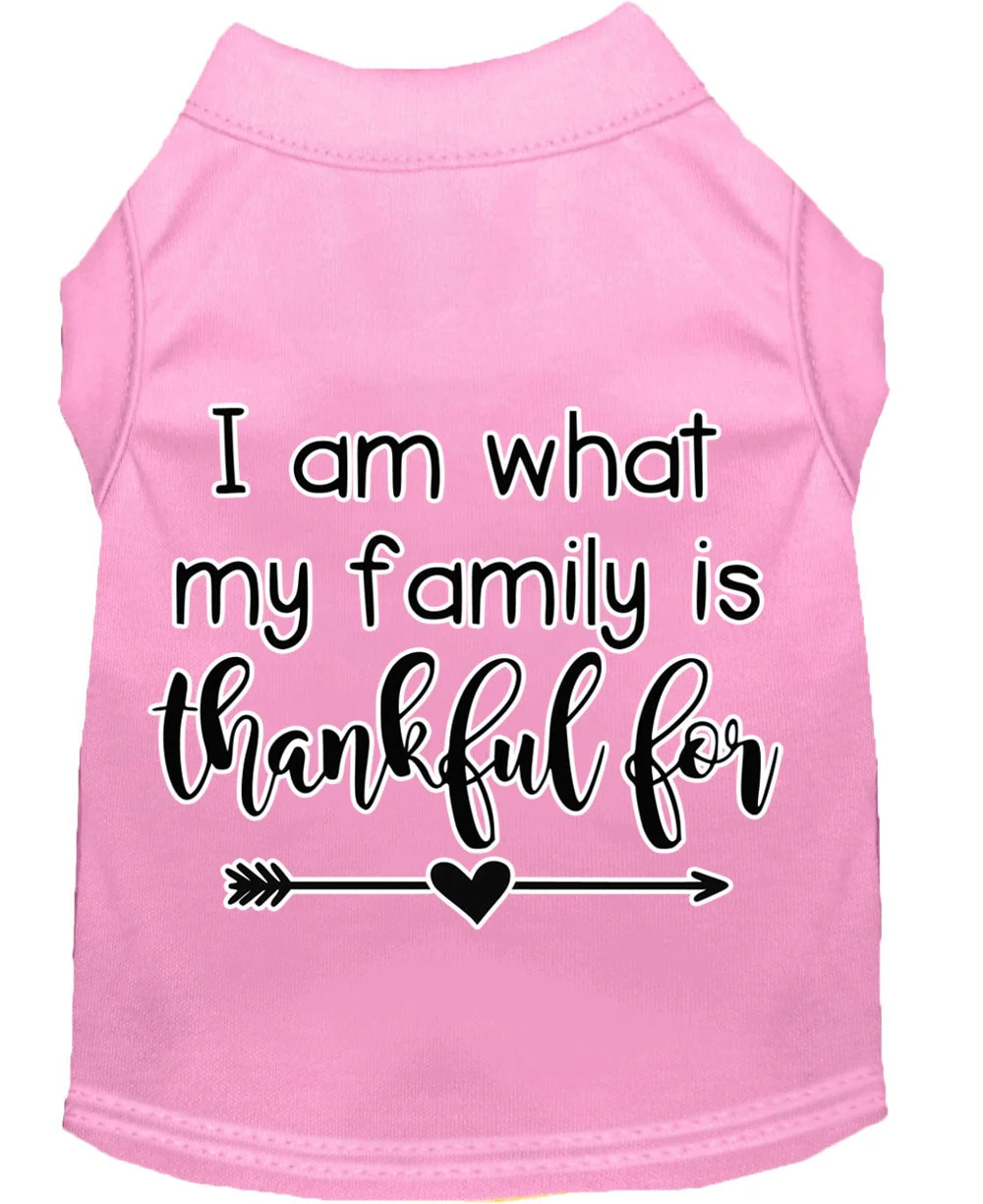 Pet Dog & Cat Shirt Screen Printed, "I Am What My Family Is Thankful For" - Image 5