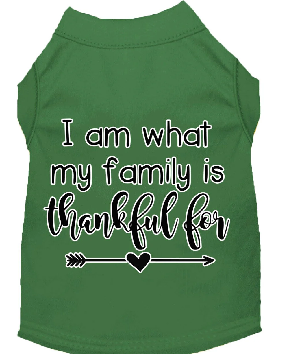 Pet Dog & Cat Shirt Screen Printed, "I Am What My Family Is Thankful For" - Image 9