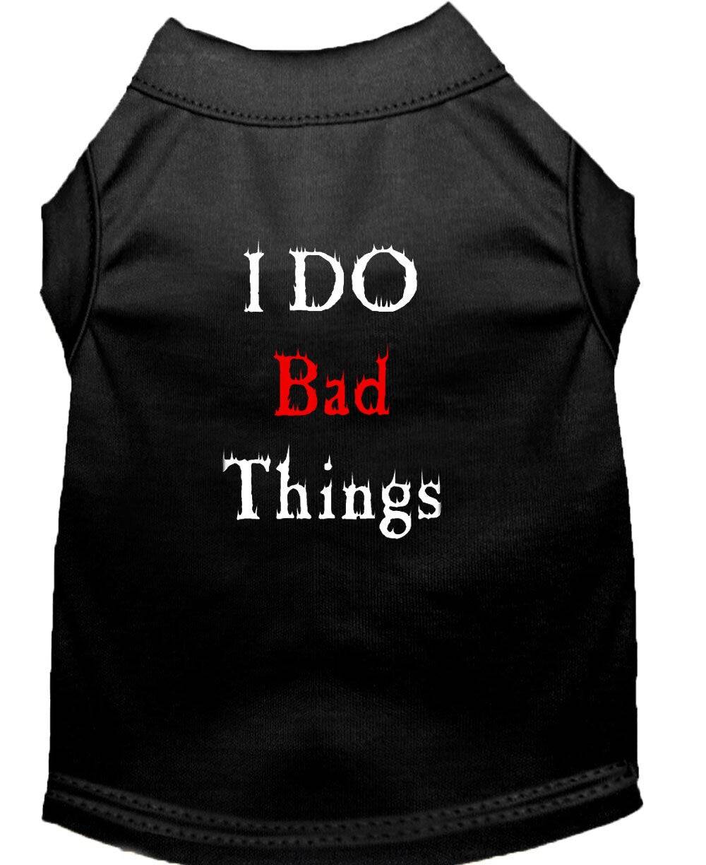 Pet Dog & Cat Shirt Screen Printed, "I Do Bad Things" - Image 3