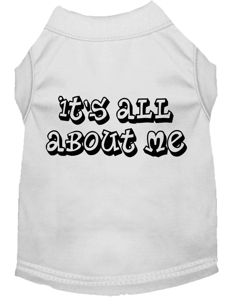 Pet Dog & Cat Shirt Screen Printed, "It's All About Me" - Image 4