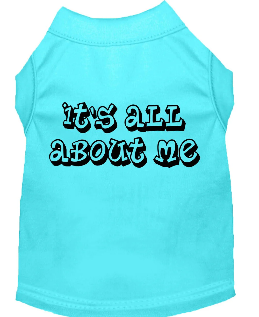 Pet Dog & Cat Shirt Screen Printed, "It's All About Me" - Image 5