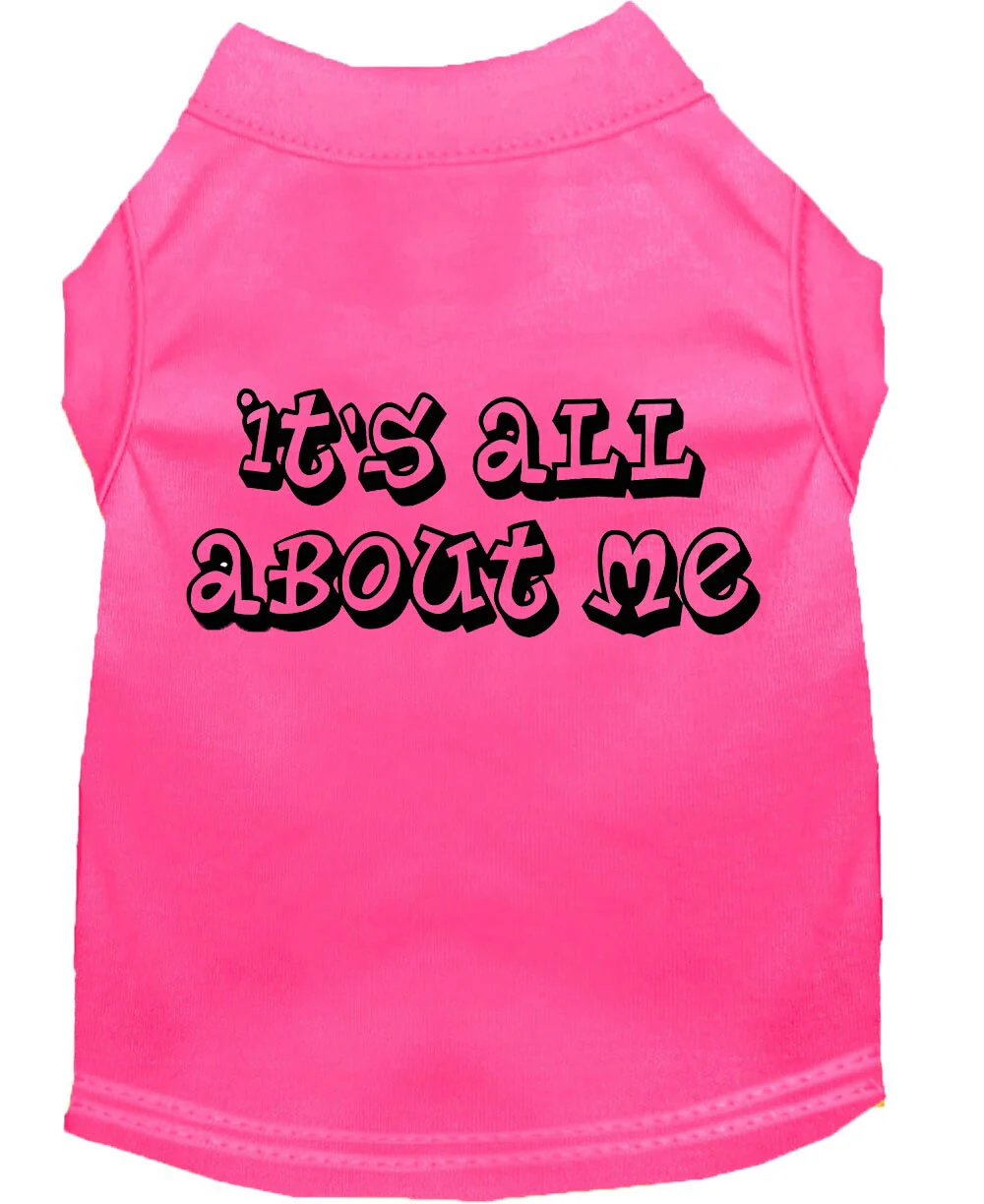 Pet Dog & Cat Shirt Screen Printed, "It's All About Me" - Image 7