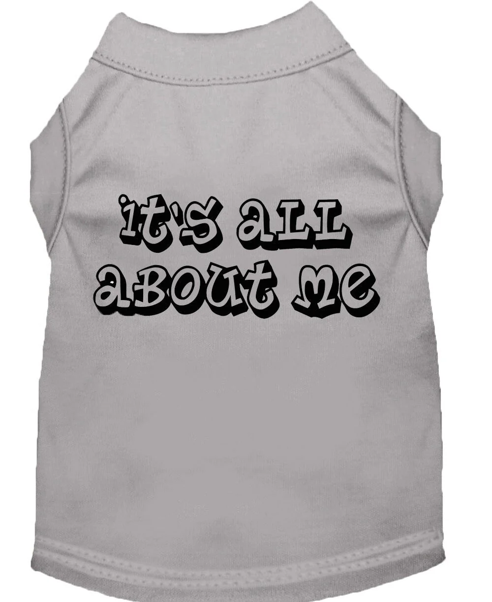 Pet Dog & Cat Shirt Screen Printed, "It's All About Me" - Image 8