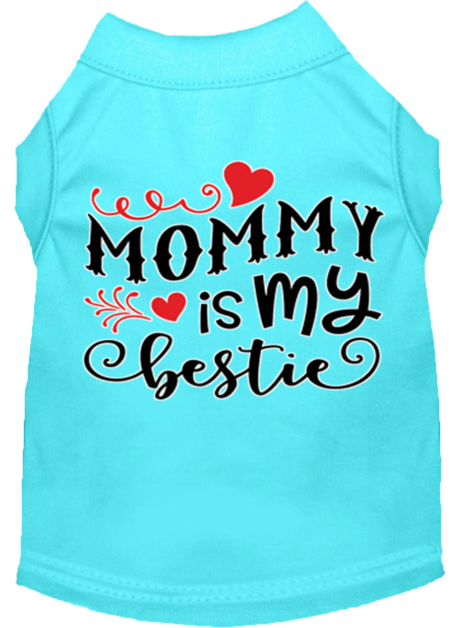 Pet Dog & Cat Shirt Screen Printed, "Mommy is my Bestie" - Image 13