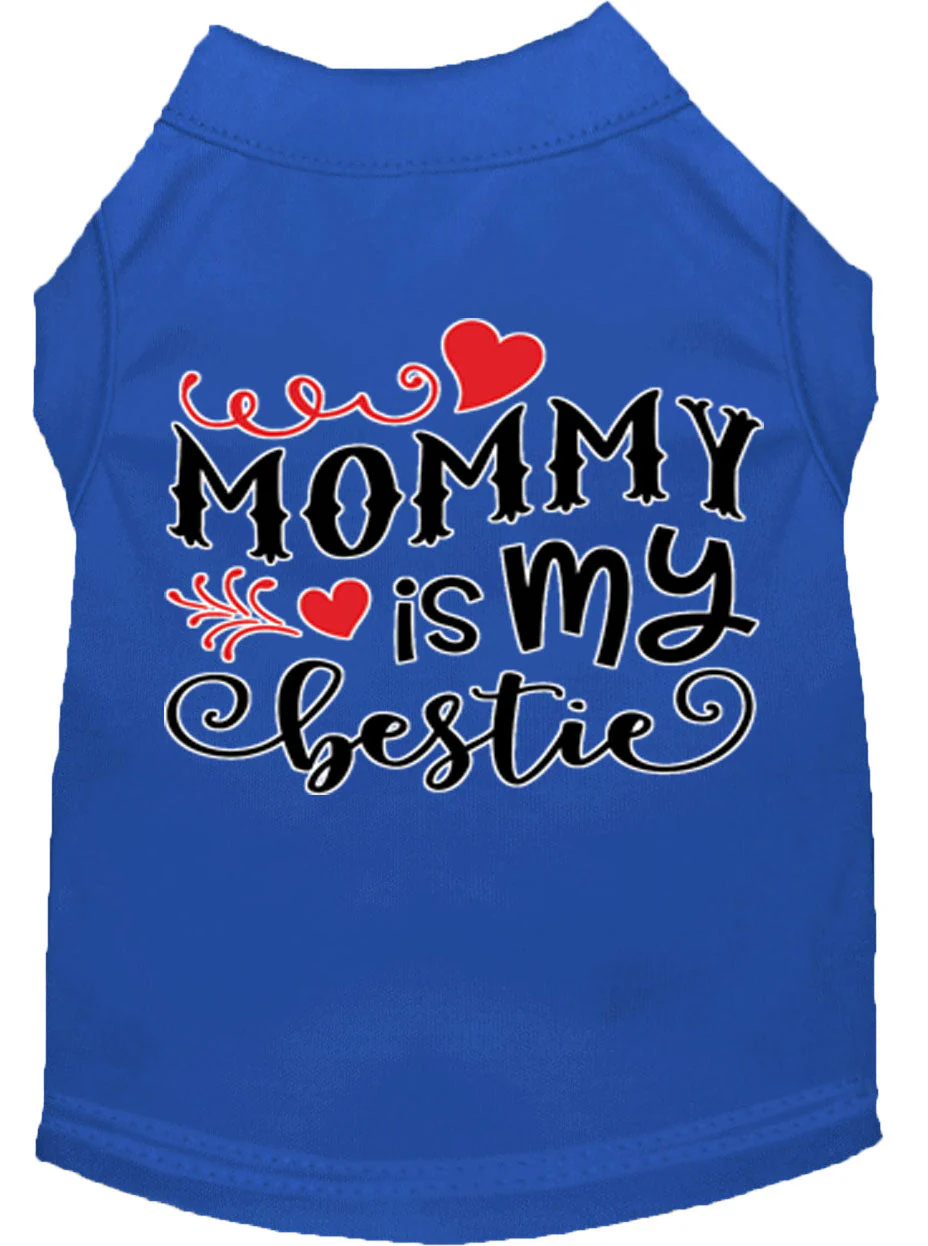Pet Dog & Cat Shirt Screen Printed, "Mommy is my Bestie" - Image 15