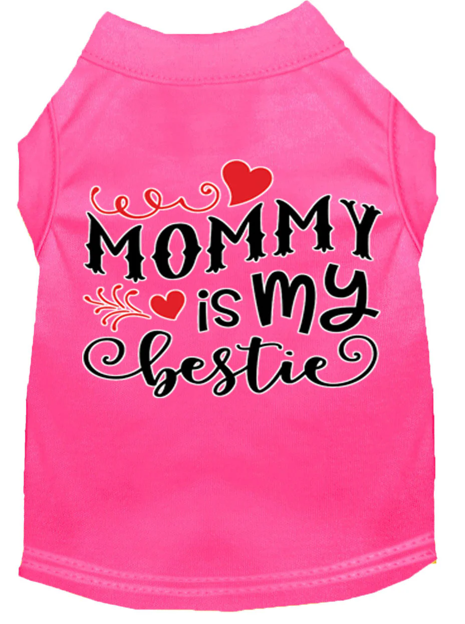 Pet Dog & Cat Shirt Screen Printed, "Mommy is my Bestie" - Image 3
