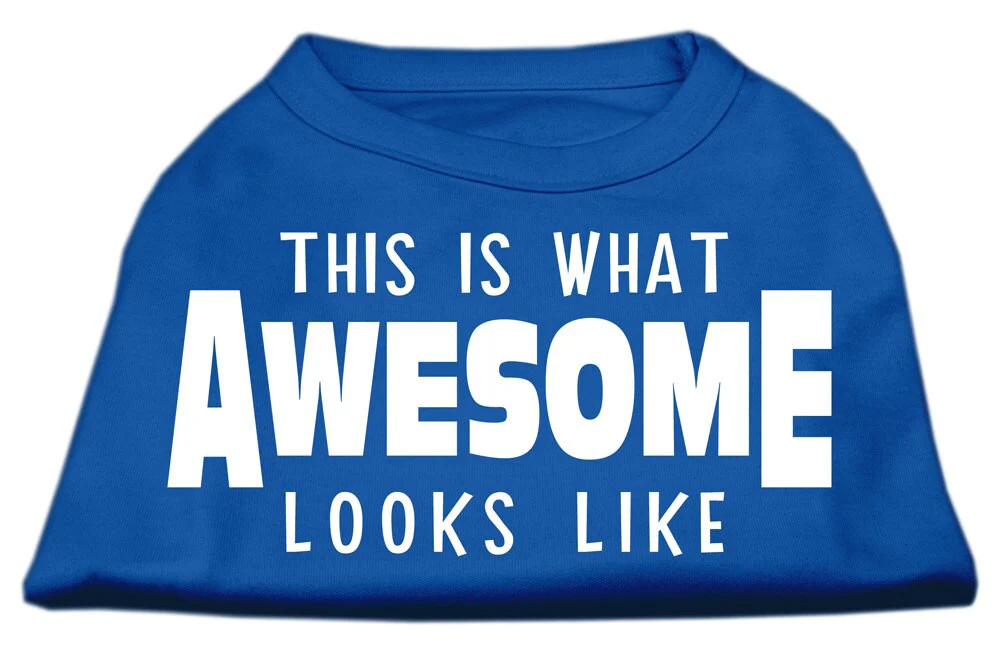 Pet Dog & Cat Shirt Screen Printed, "This Is What Awesome Looks Like" - Image 4