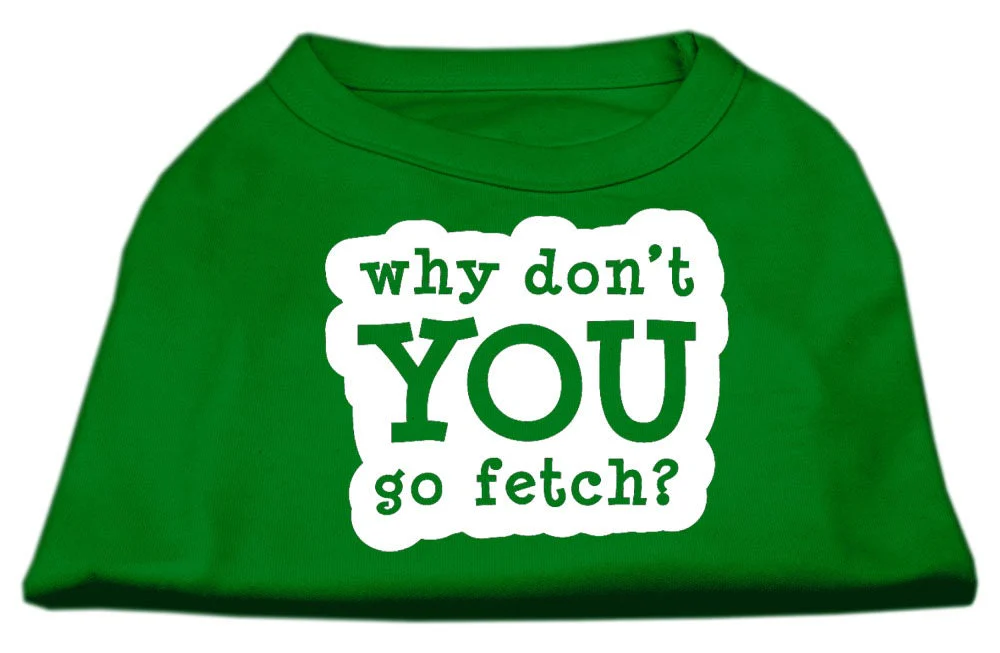 Pet Dog & Cat Shirt Screen Printed, "Why Don't You Go Fetch?" - Image 8