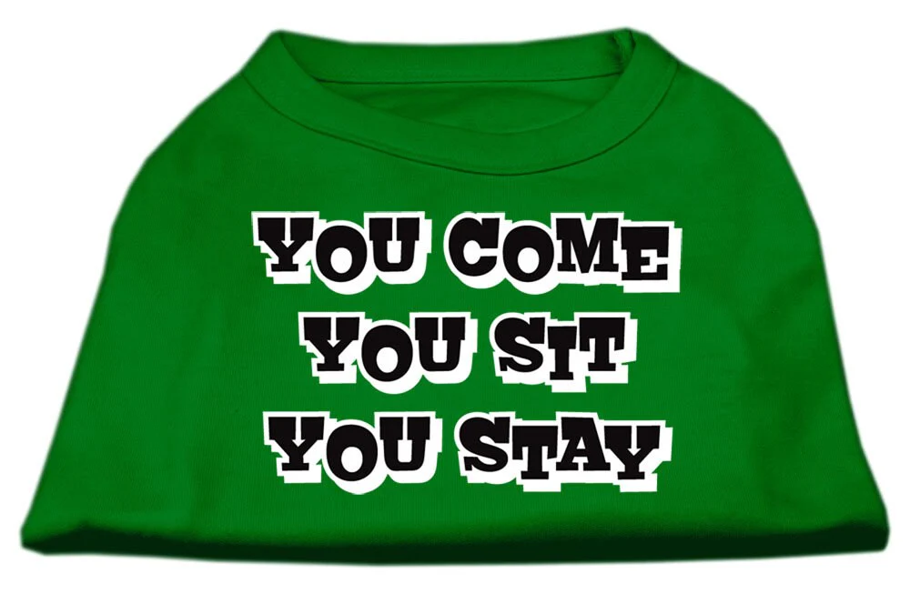 Pet Dog & Cat Shirt Screen Printed, "You Come, You Sit, You Stay" - Image 10