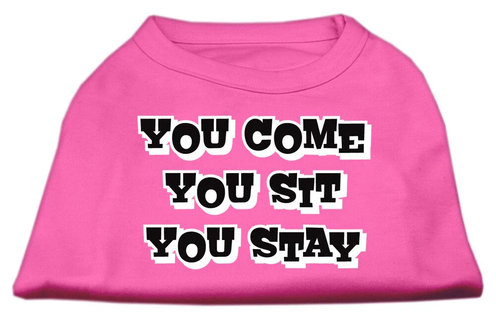 Pet Dog & Cat Shirt Screen Printed, "You Come, You Sit, You Stay" - Image 6