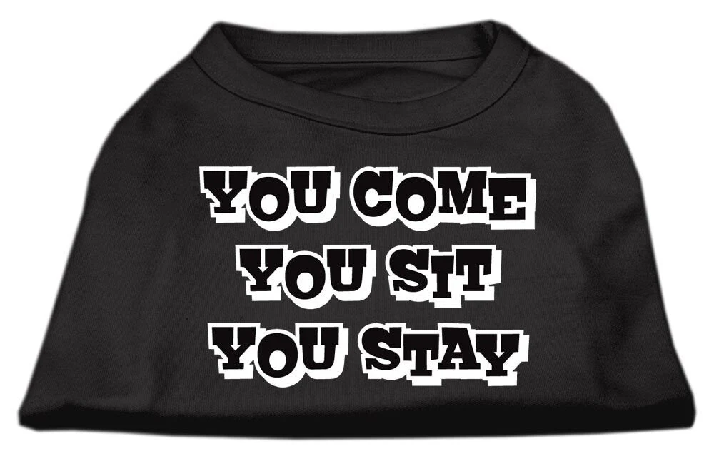 Pet Dog & Cat Shirt Screen Printed, "You Come, You Sit, You Stay" - Image 7