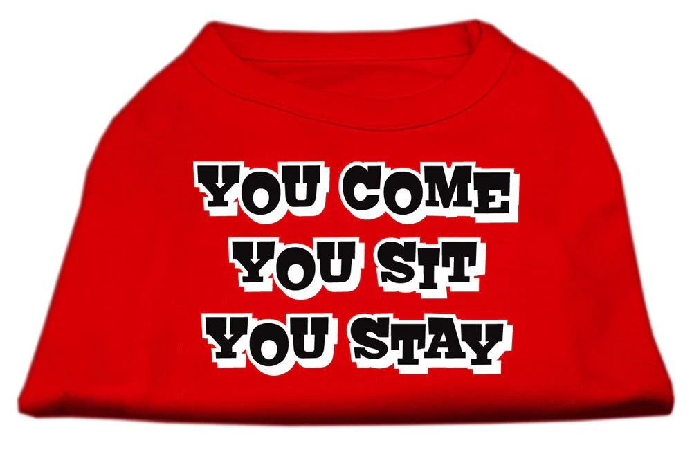 Pet Dog & Cat Shirt Screen Printed, "You Come, You Sit, You Stay" - Image 8
