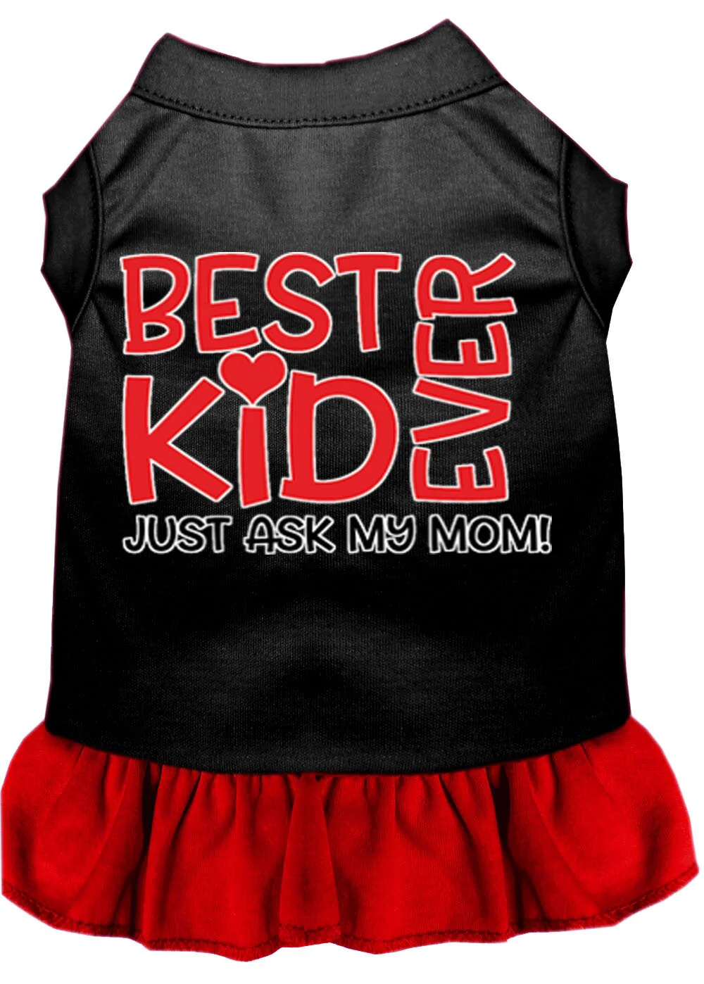Pet Dress "Best Kid Ever, Just Ask My Mom" - Image 5