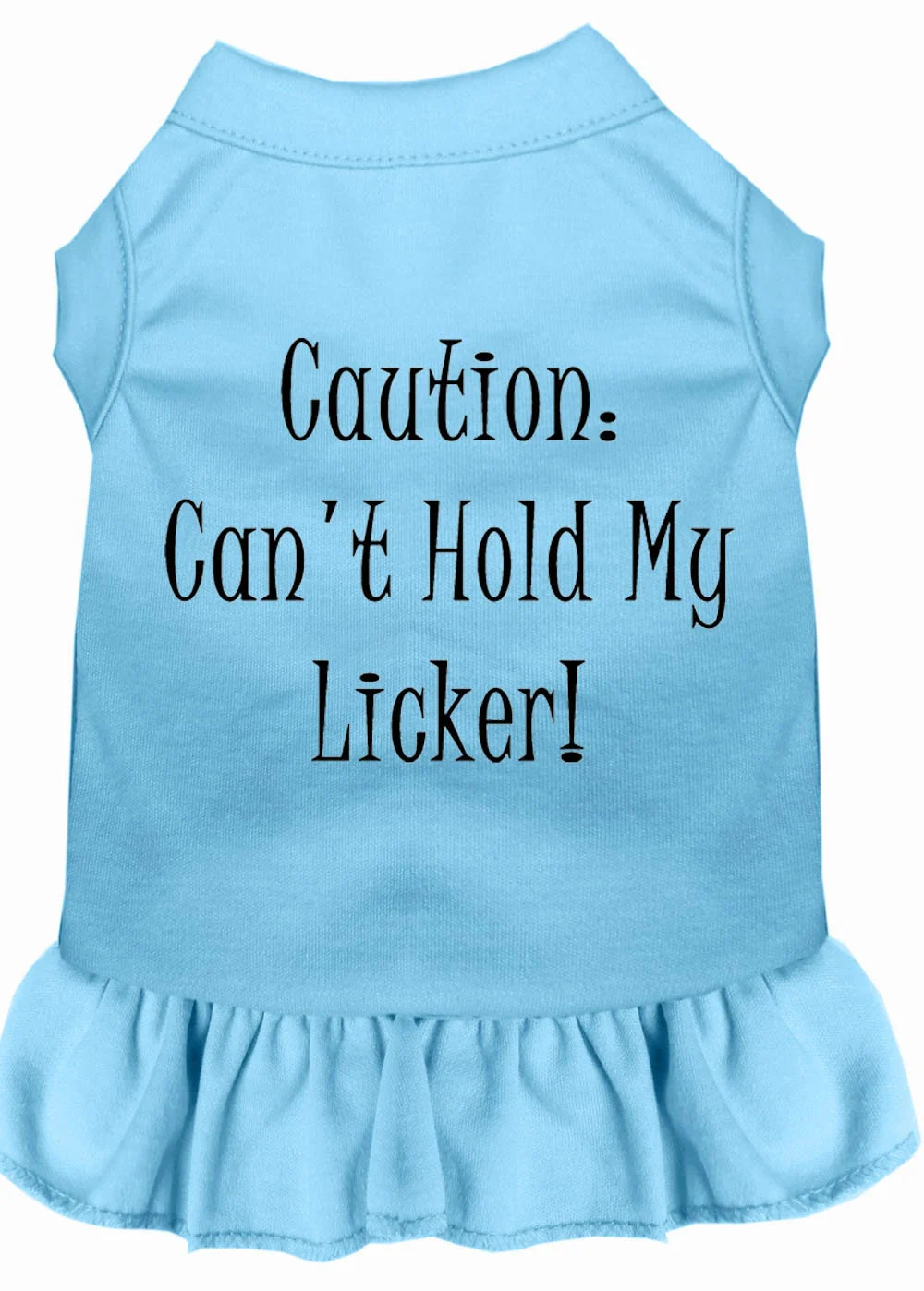 Pet Dress "Can't Hold My Licker" - Image 6
