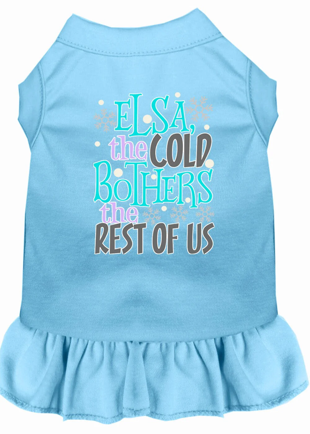 Pet Dress "Elsa, The Cold Bothers The Rest Of Us" - Image 3