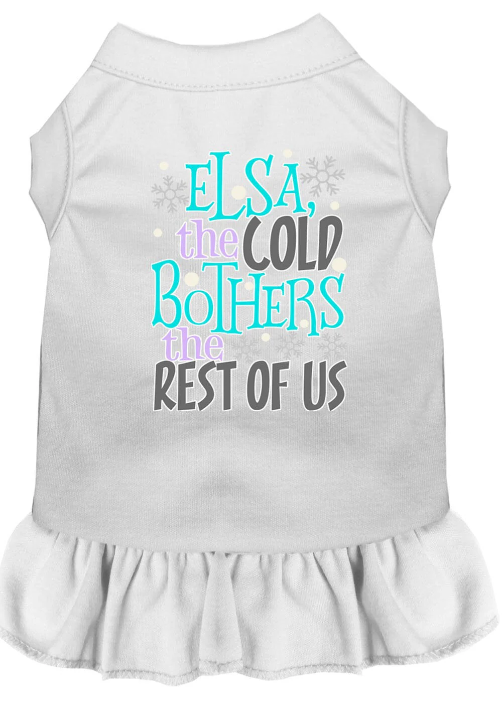 Pet Dress "Elsa, The Cold Bothers The Rest Of Us" - Image 7