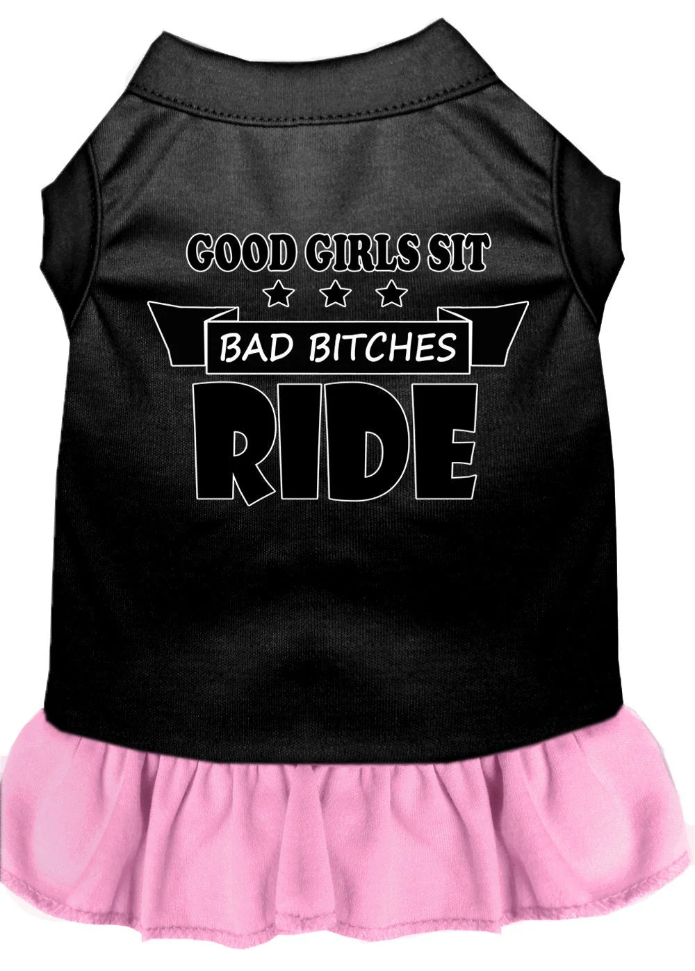 Pet Dress "Good Girls Sit, Bad Bitches Ride" - Image 10