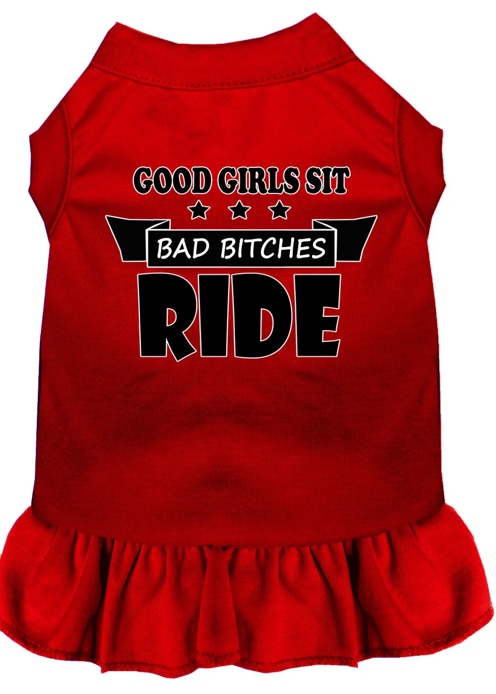 Pet Dress "Good Girls Sit, Bad Bitches Ride" - Image 6