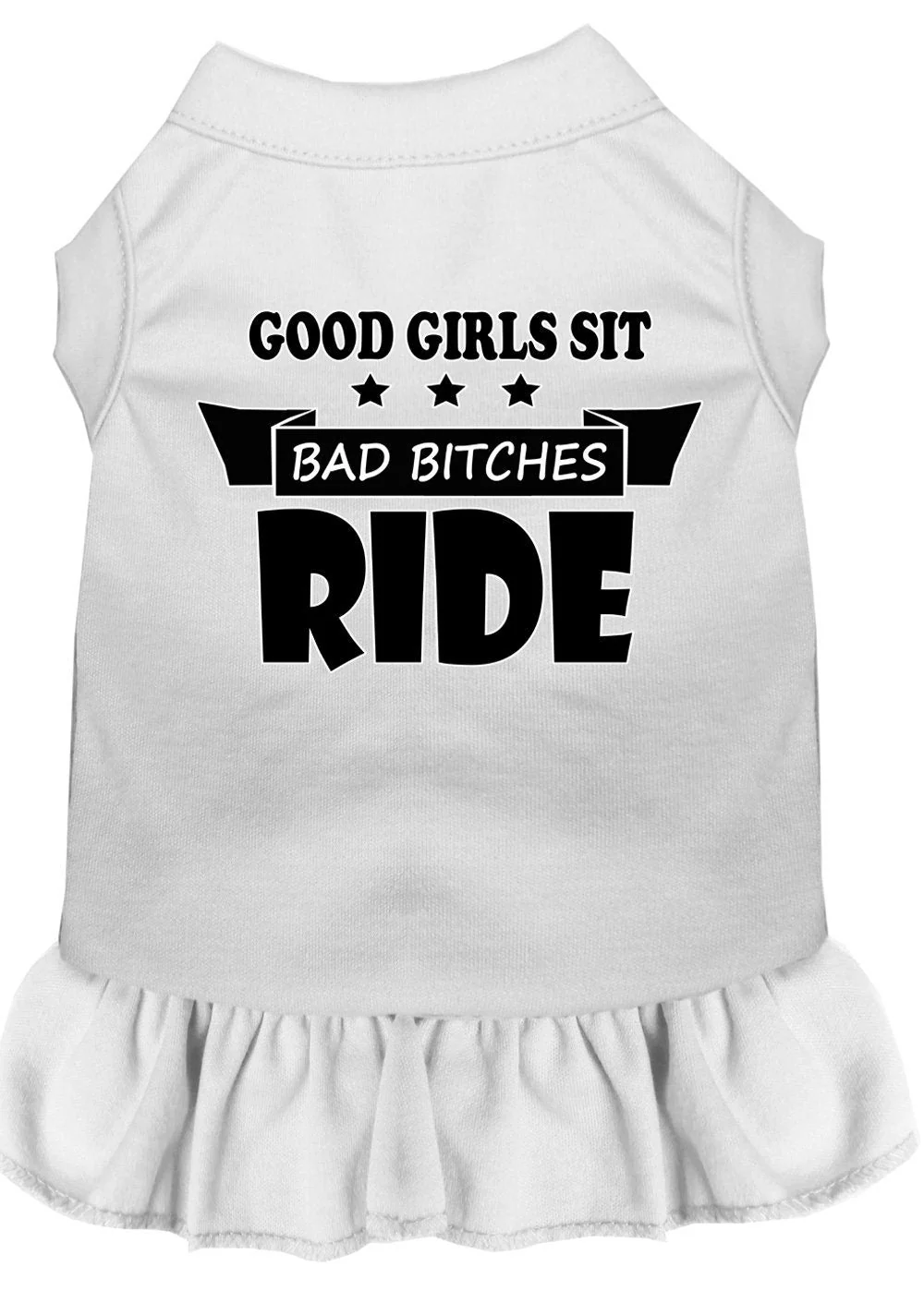 Pet Dress "Good Girls Sit, Bad Bitches Ride" - Image 8
