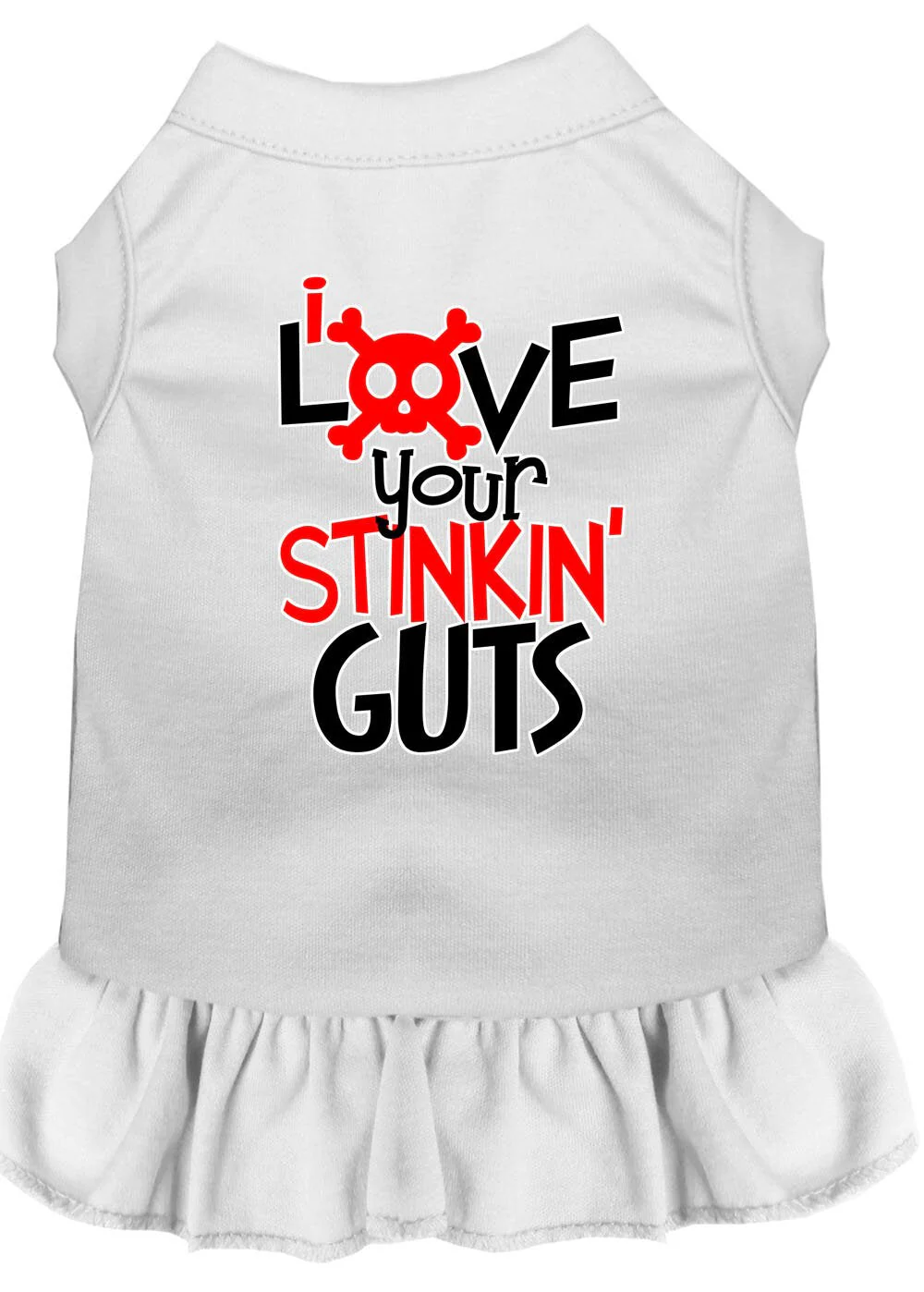 Pet Dress "Love Your Stinkin Guts" - Image 9