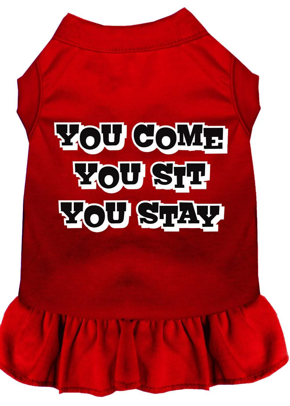 Pet Dress "You Come, You Sit, You Stay" - Image 7