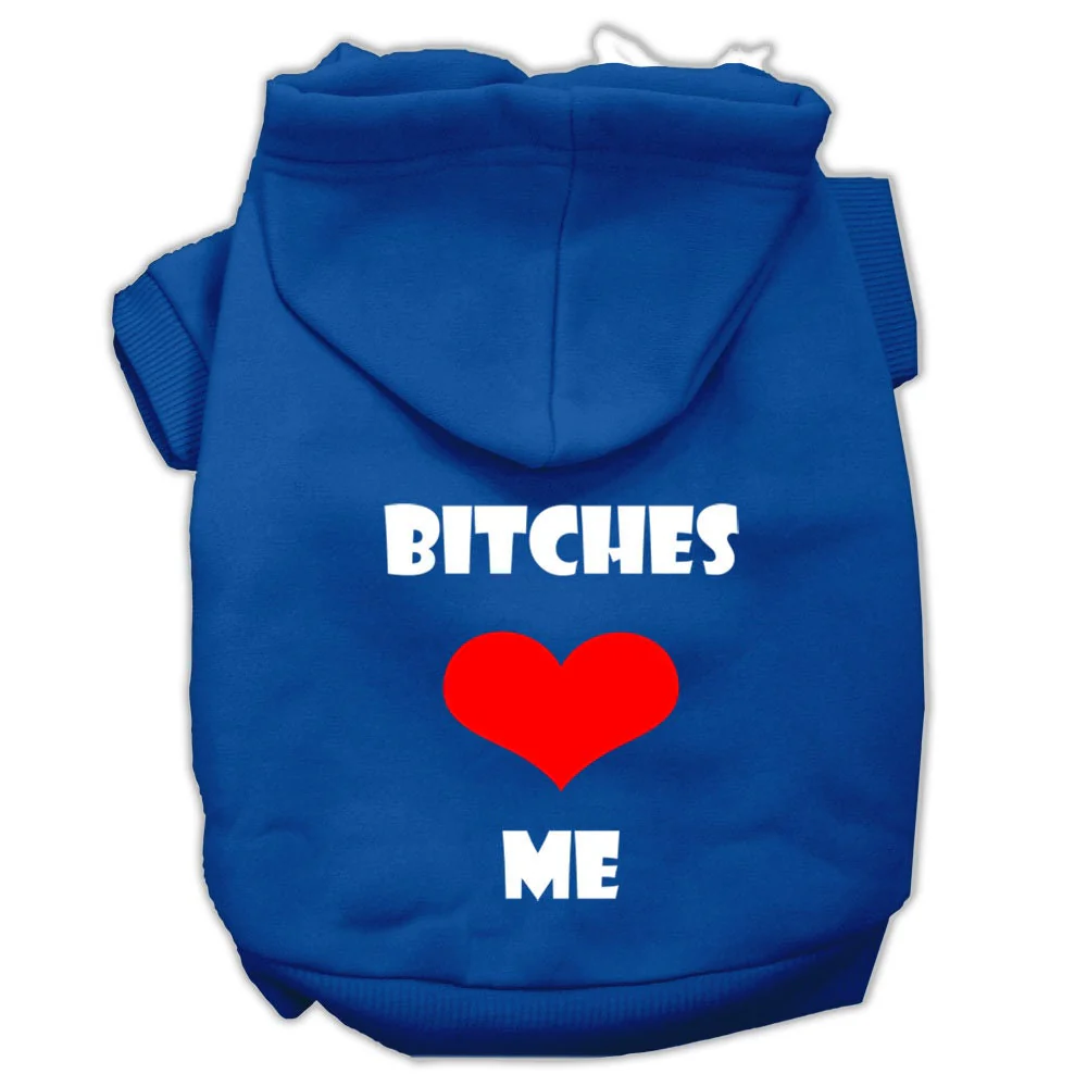 Pet Hoodie "Bitches Love Me" - Image 6