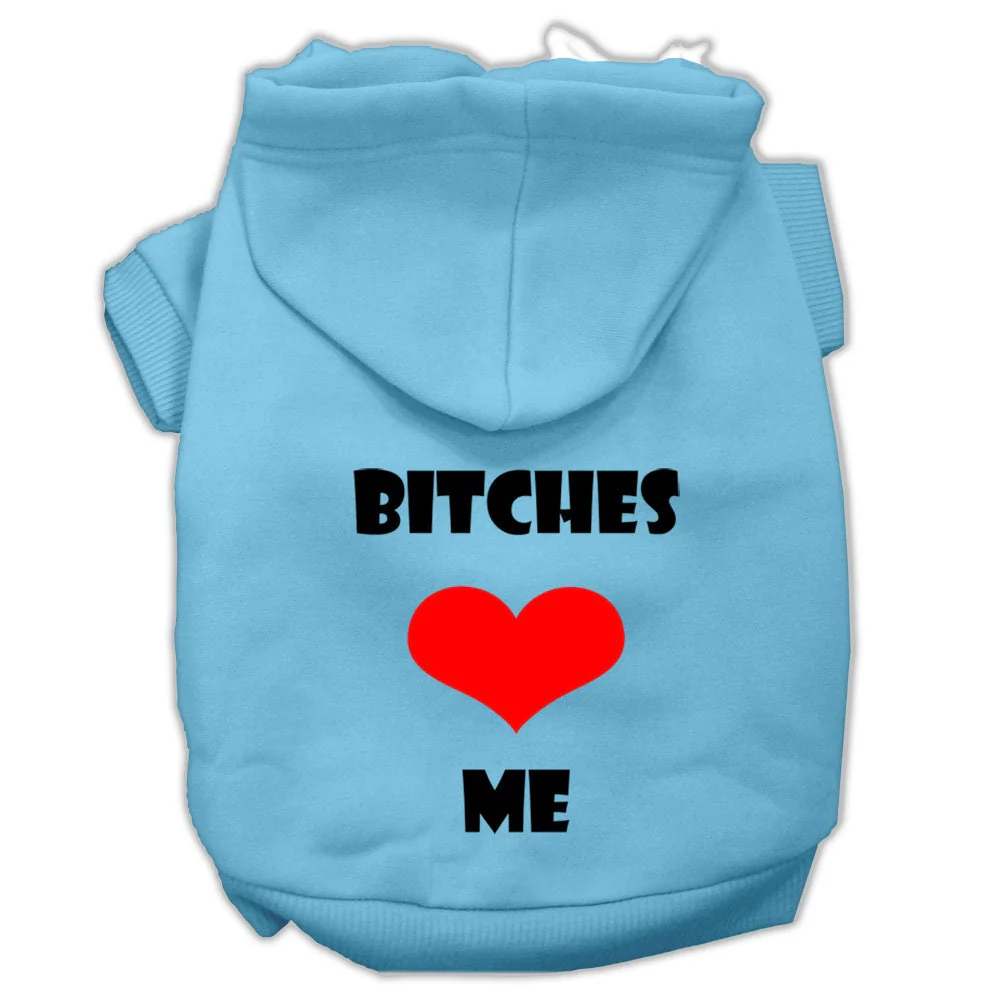 Pet Hoodie "Bitches Love Me" - Image 9