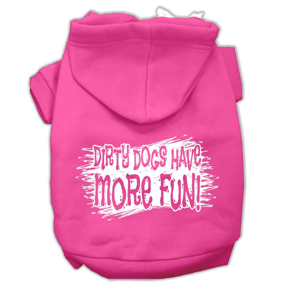 Pet Hoodie "Dirty Dogs Have More Fun" - Image 8