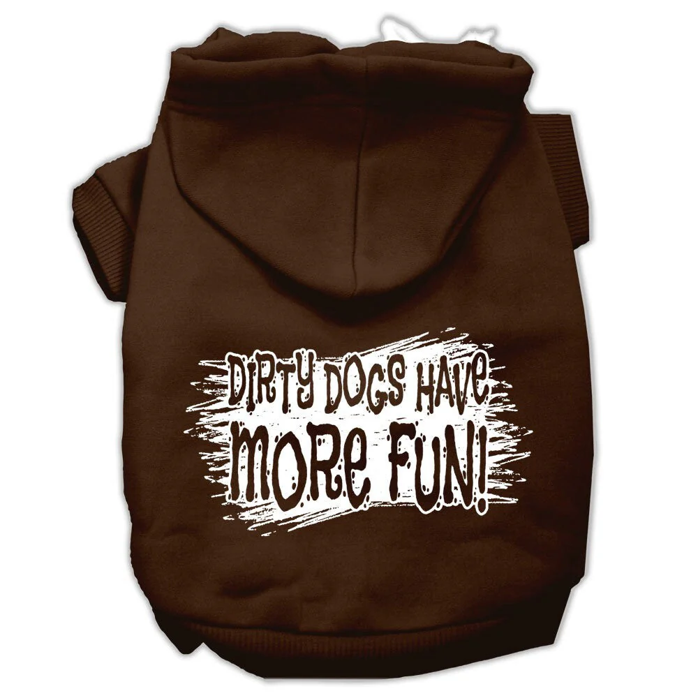 Pet Hoodie "Dirty Dogs Have More Fun" - Image 9