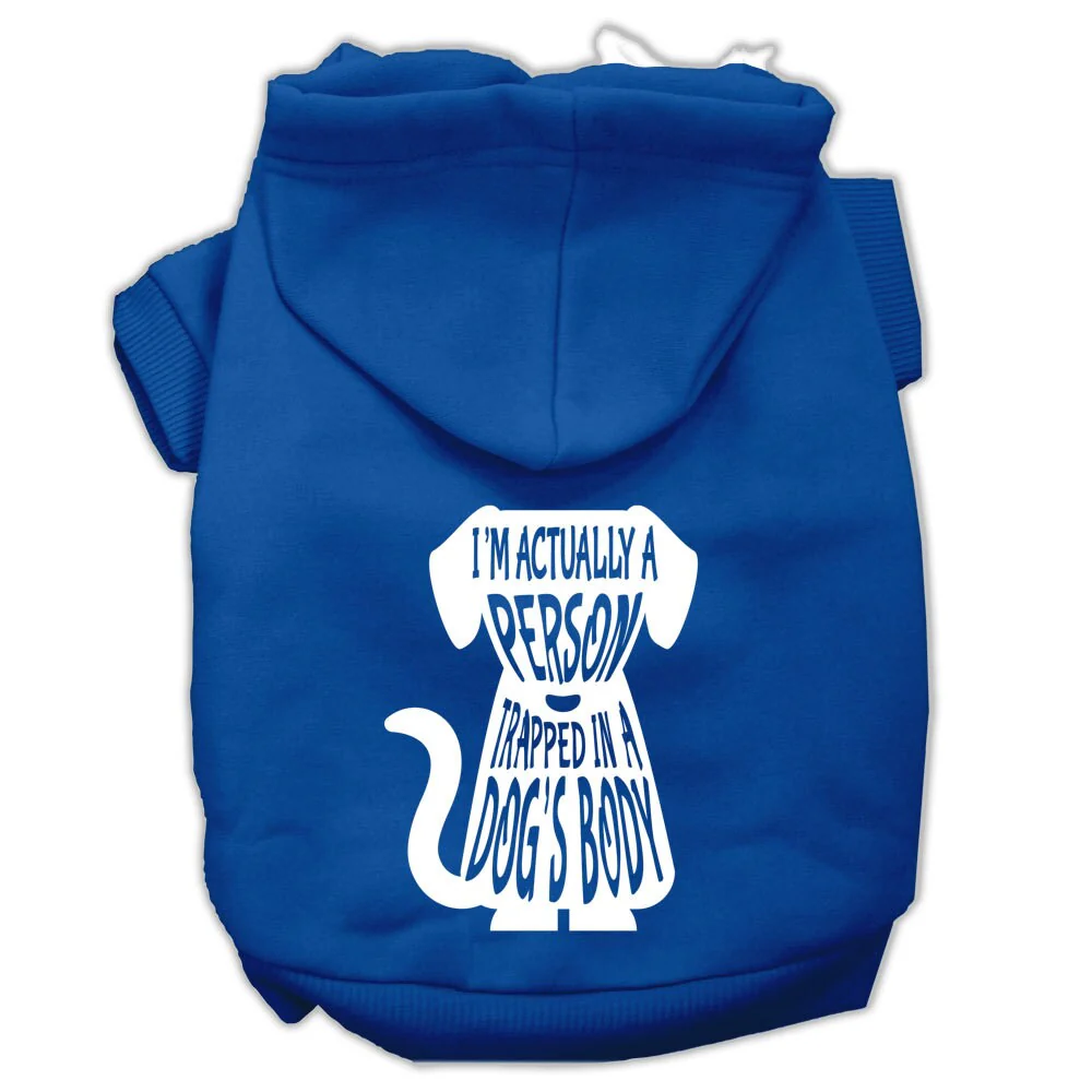 Pet Hoodie "I'm Actually A Person Trapped In A Dog's Body" - Image 4