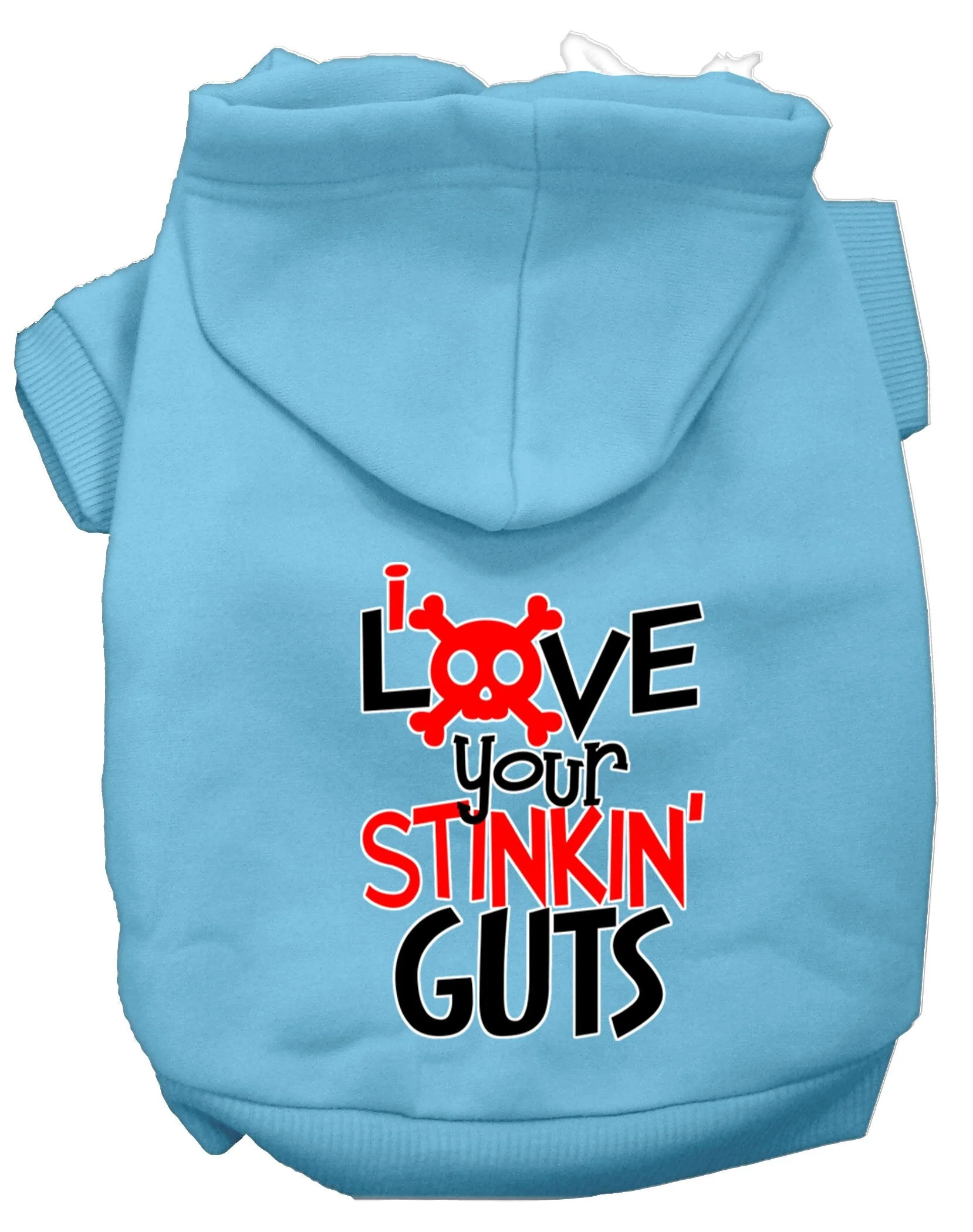 Pet Hoodie "Love Your Stinkin Guts" - Image 9