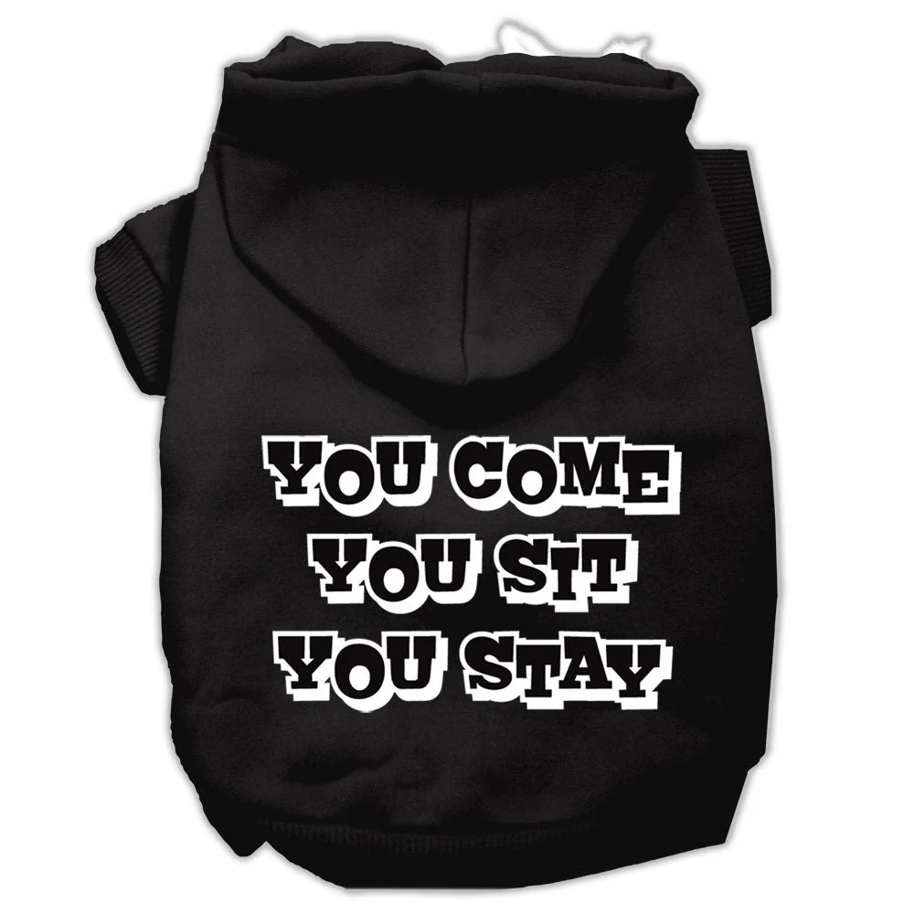 Pet Hoodie "You Come, You Sit, You Stay" - Image 3