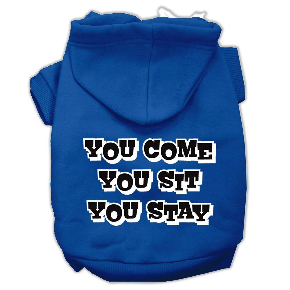 Pet Hoodie "You Come, You Sit, You Stay" - Image 9