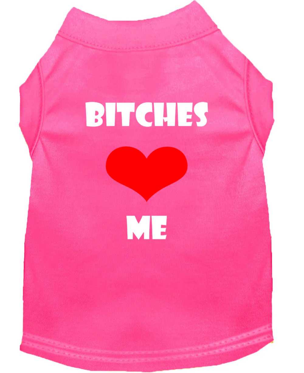 Pet Shirt "Bitches Love Me" - Image 10