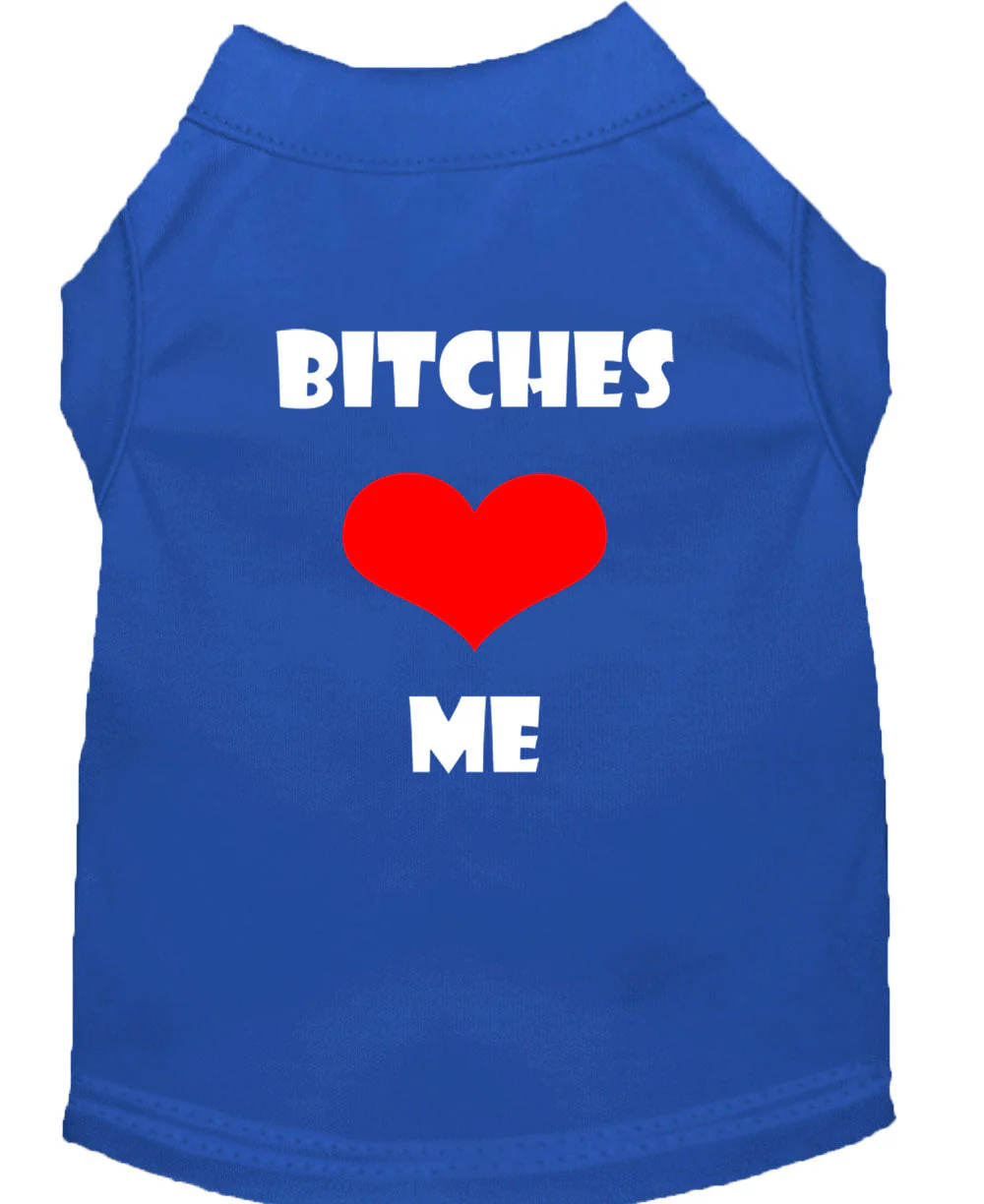 Pet Shirt "Bitches Love Me" - Image 4