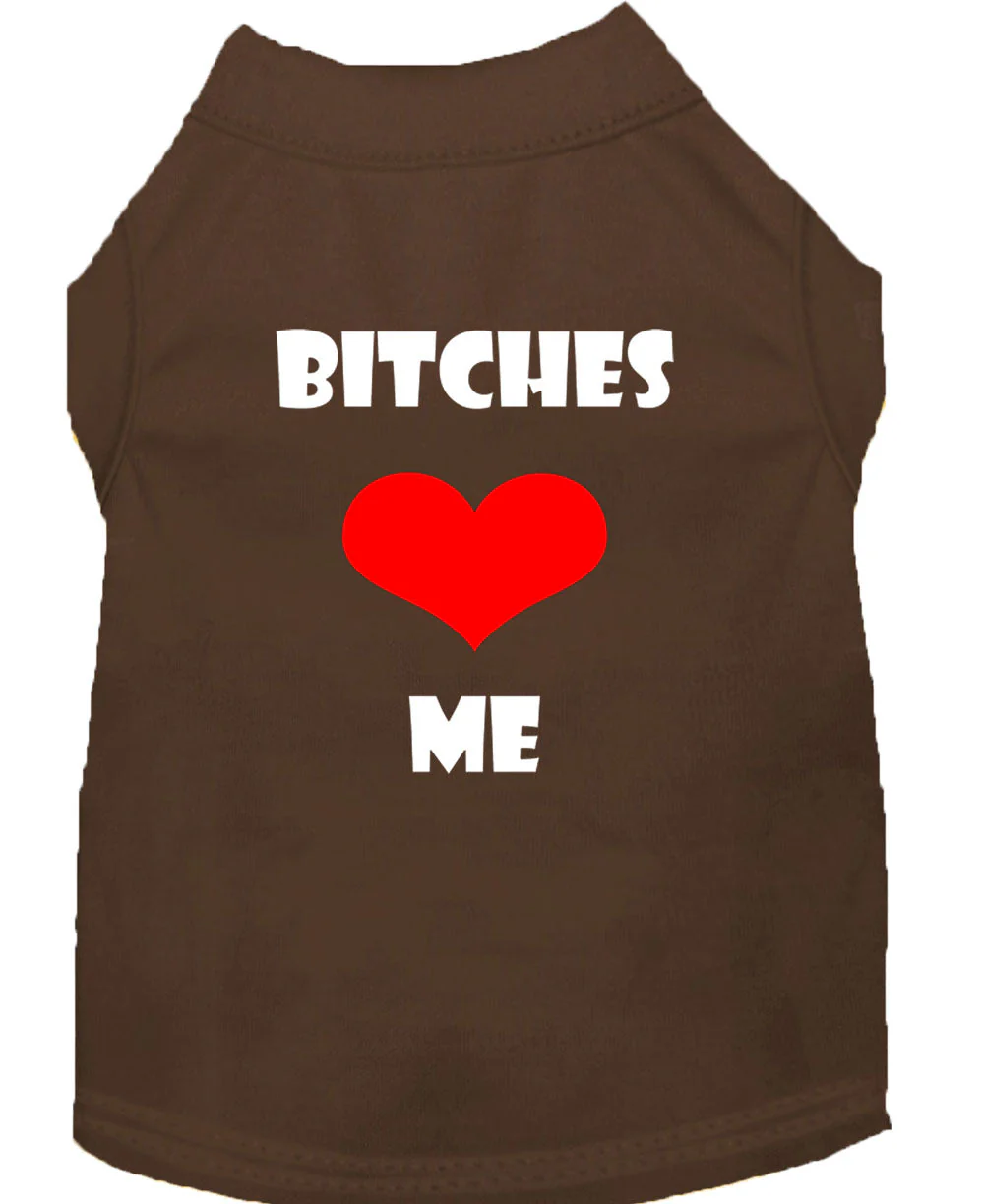 Pet Shirt "Bitches Love Me" - Image 8