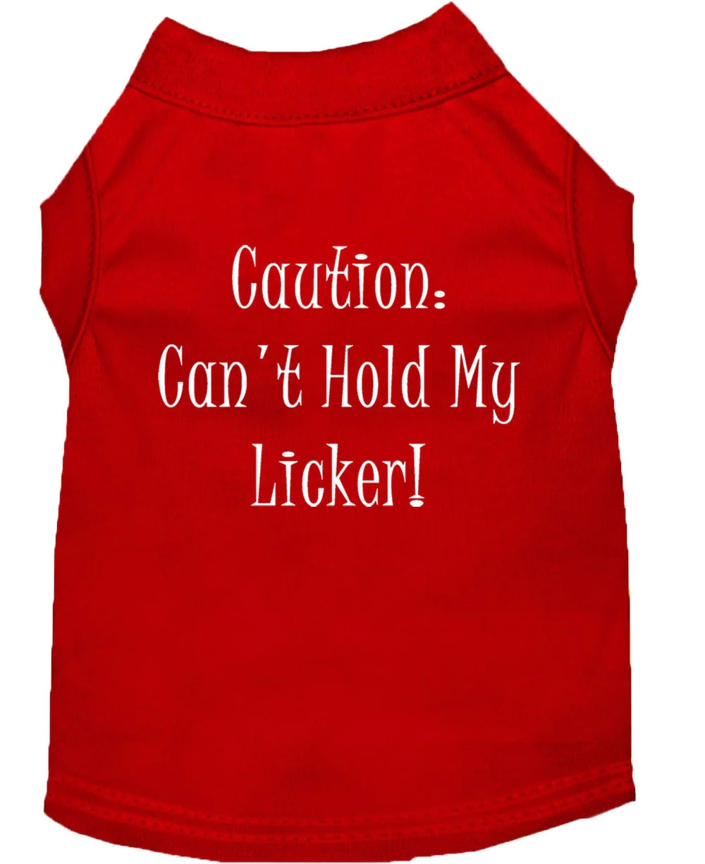 Pet Shirt "Can't Hold My Licker" - Image 7