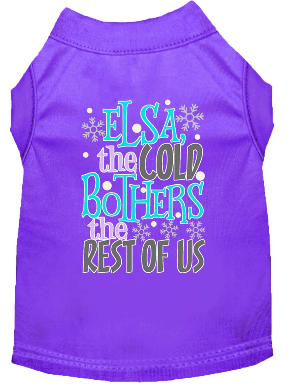 Pet Shirt "Elsa, The Cold Bothers The Rest Of Us" - Image 10