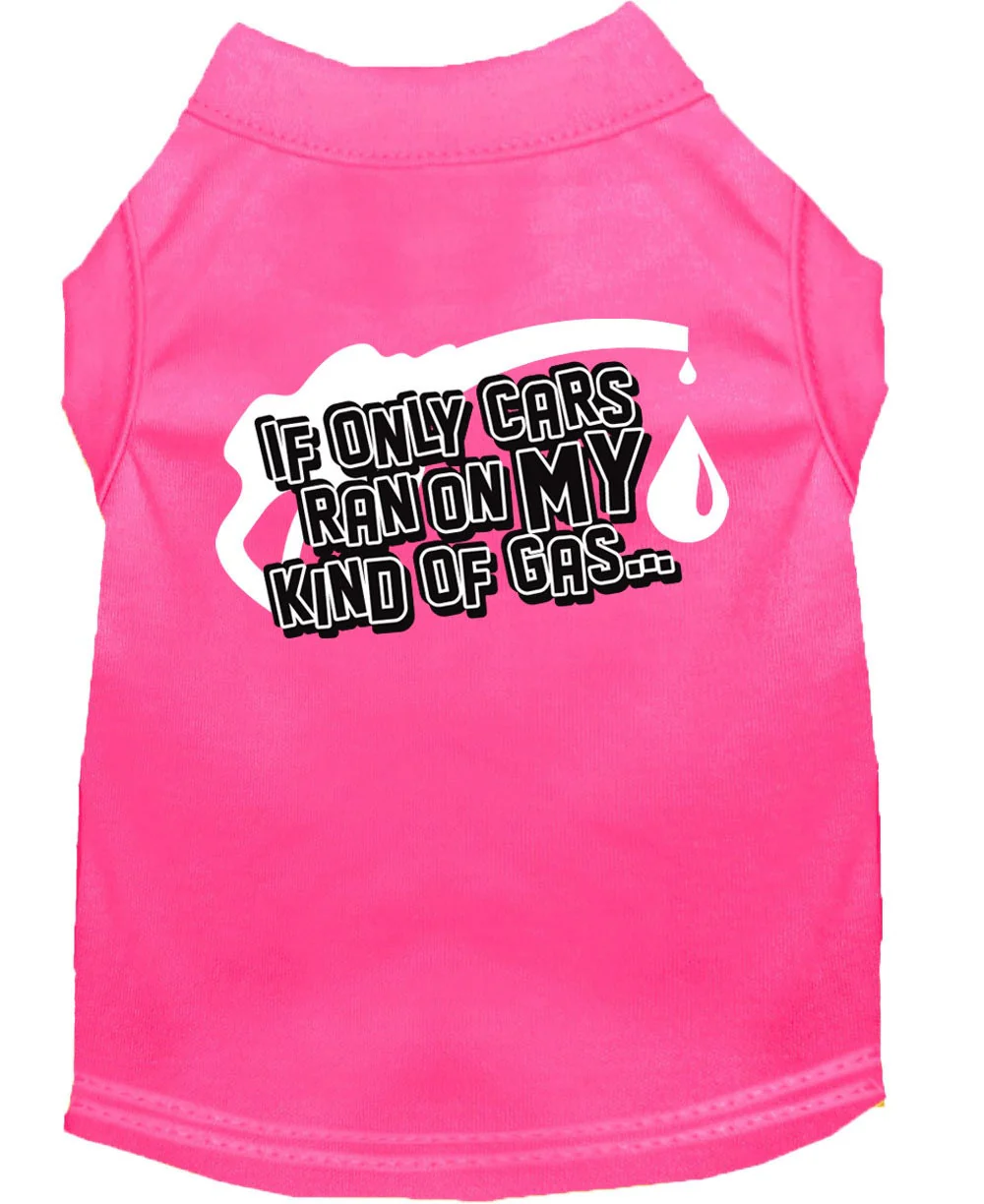 Pet Shirt "If Only Cars Ran On My Kind Of Gas" - Image 10