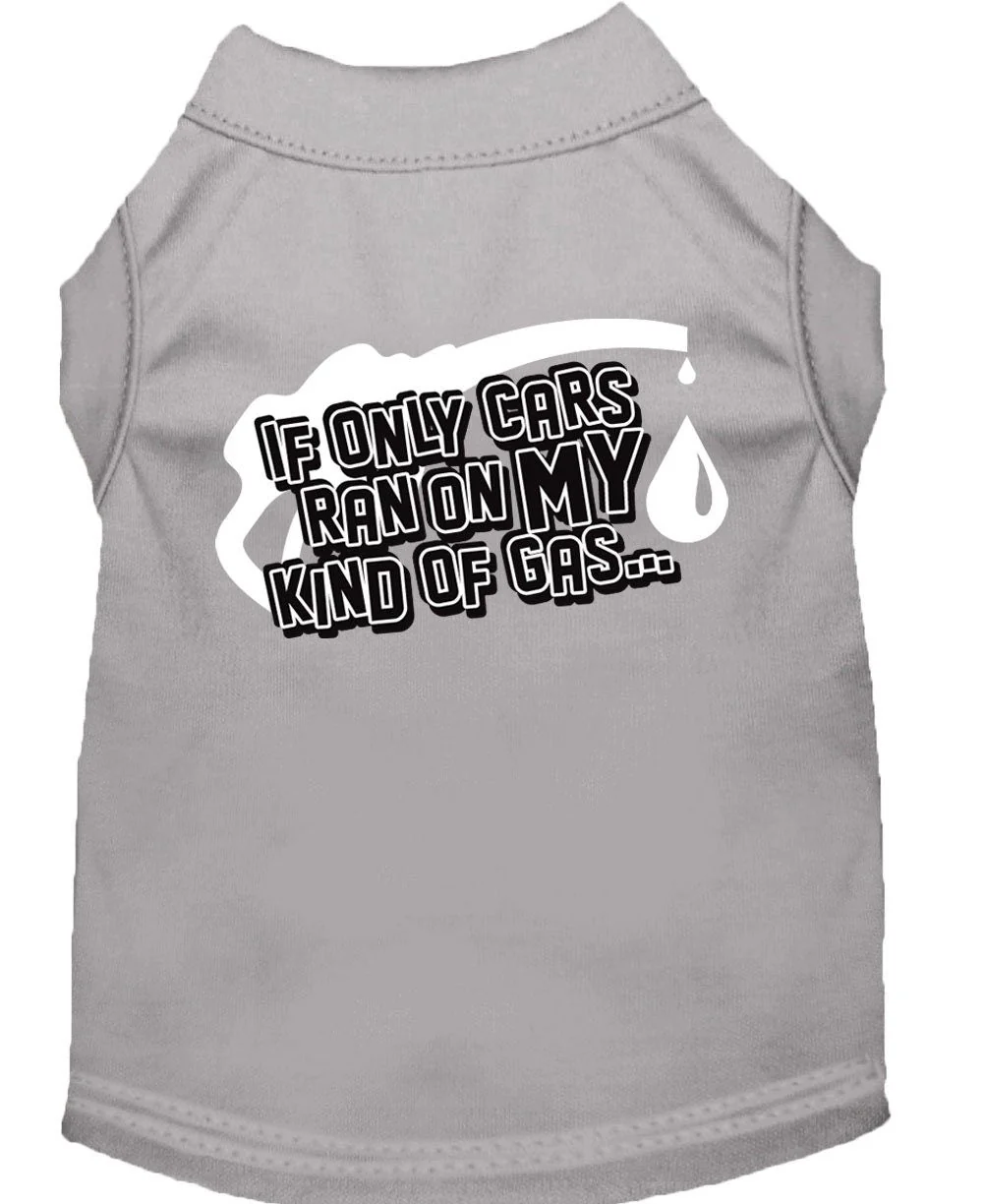 Pet Shirt "If Only Cars Ran On My Kind Of Gas" - Image 3