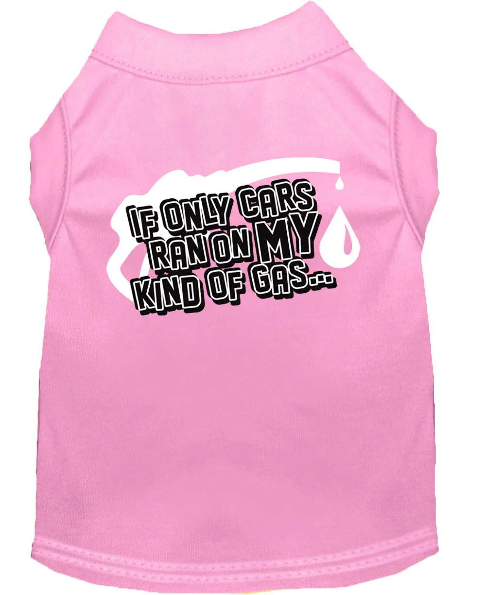 Pet Shirt "If Only Cars Ran On My Kind Of Gas" - Image 4
