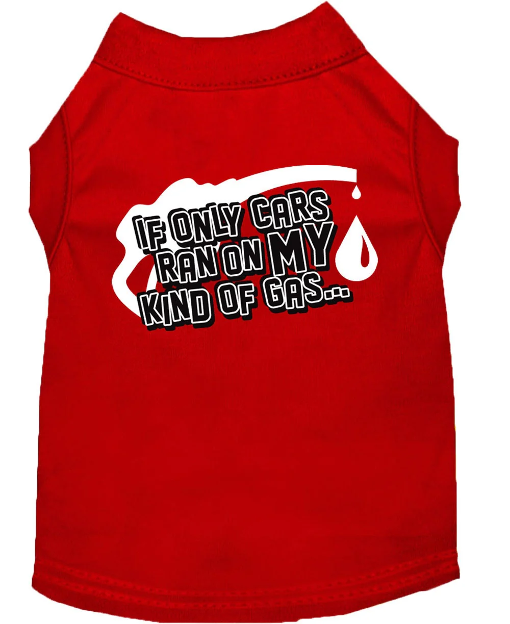 Pet Shirt "If Only Cars Ran On My Kind Of Gas" - Image 6