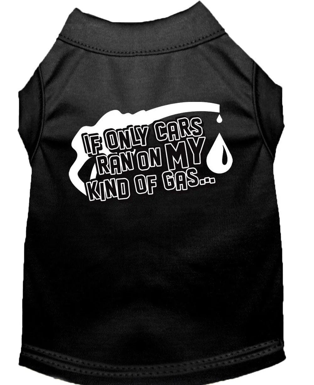 Pet Shirt "If Only Cars Ran On My Kind Of Gas" - Image 9