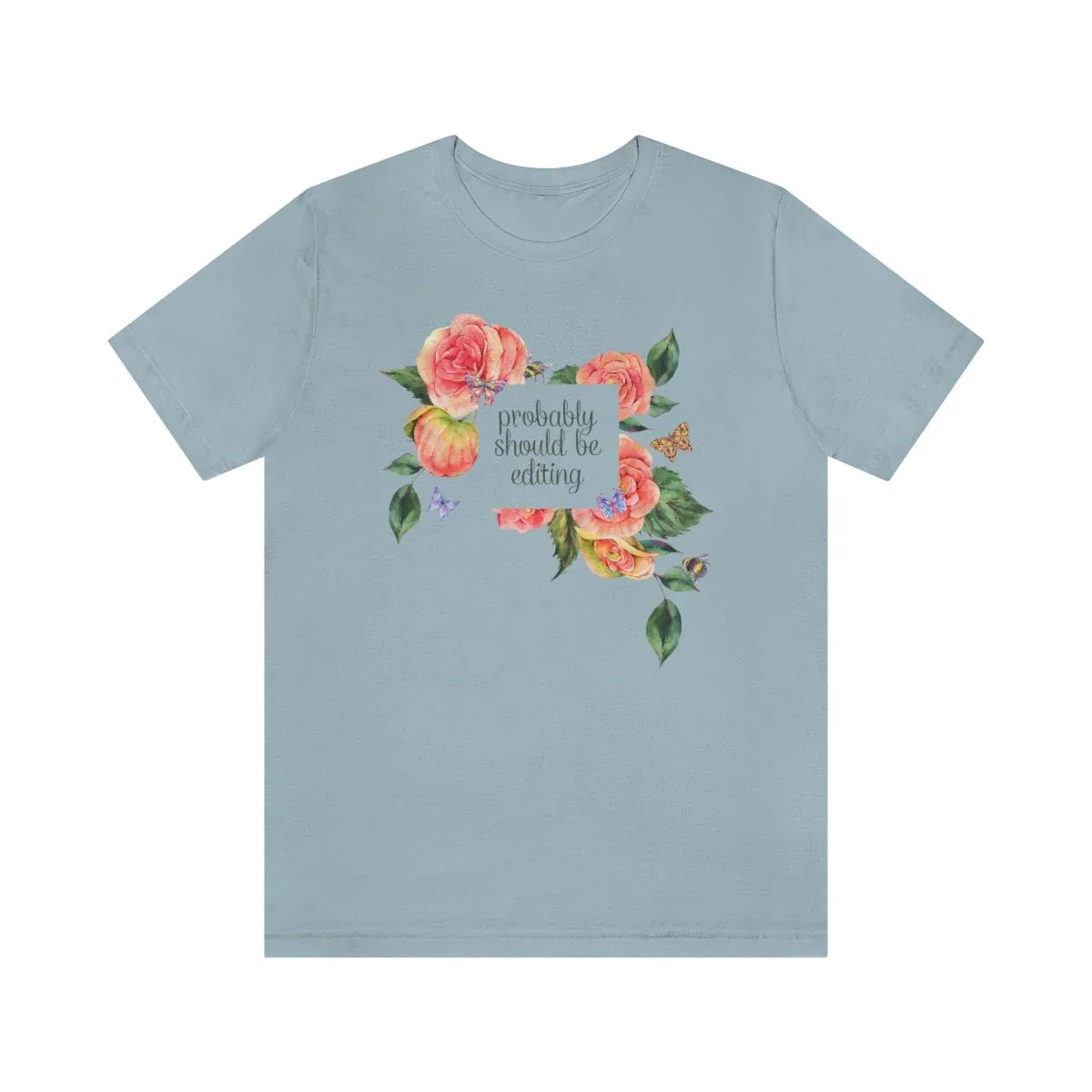 Photographer Tee with Flowers: Probably Should Be Editing - Image 4