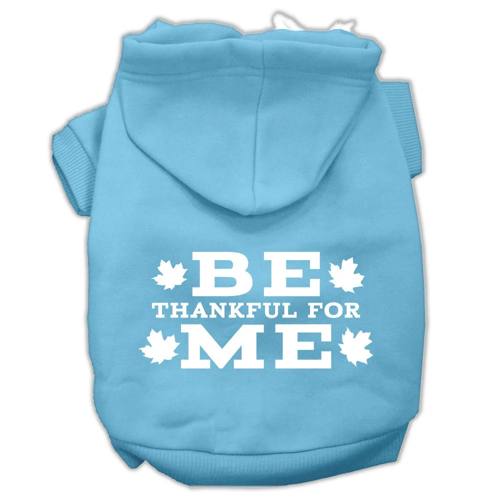 Thanksgiving Pet Dog & Cat Hoodie Screen Printed, "Be Thankful for Me" - Image 9