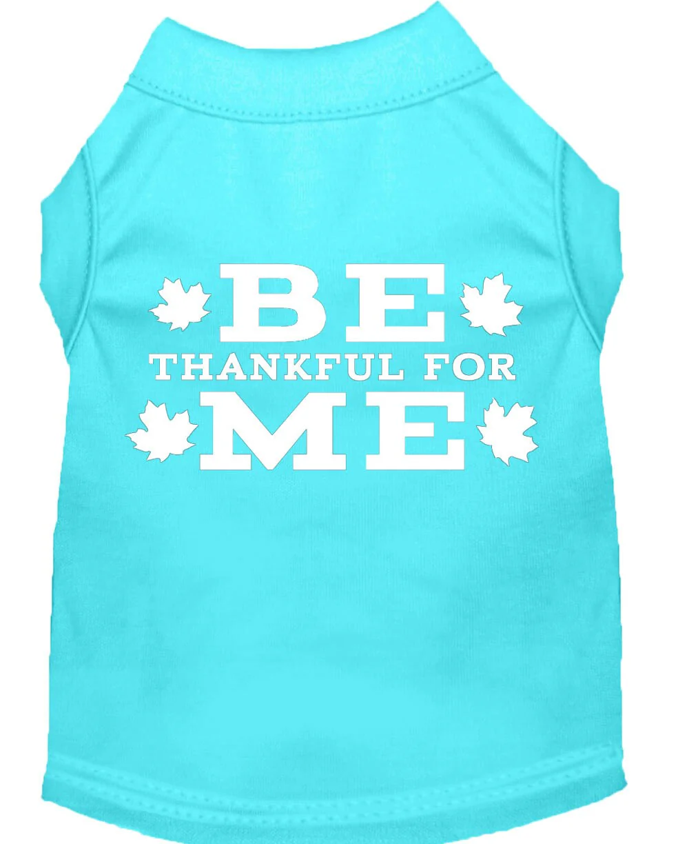Thanksgiving Screen Print Pet Shirt, "Be Thankful For Me" - Image 10